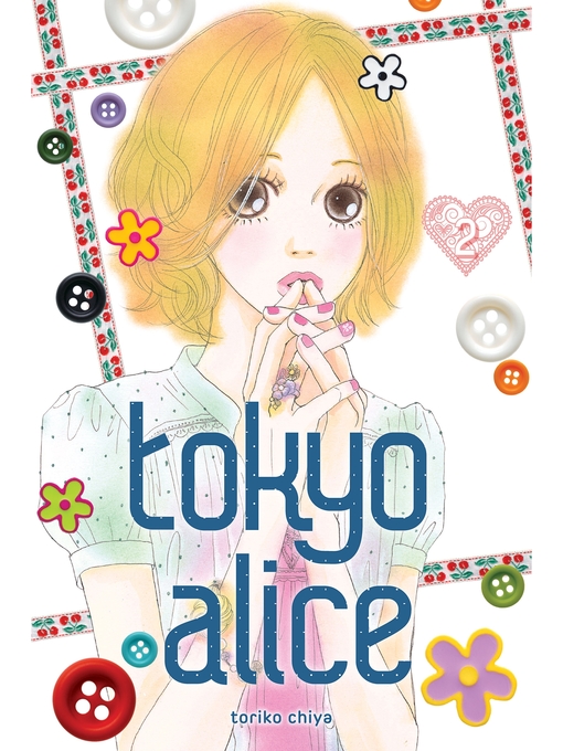 Title details for Tokyo Alice, Volume 2 by Toriko Chiya - Available